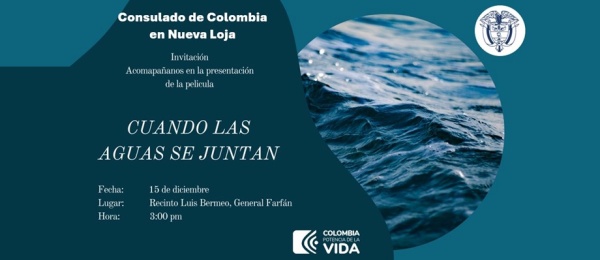 Consulado de Colombia en Nueva Loja invita a la Tarde de Cine este viernes 15 de diciembre