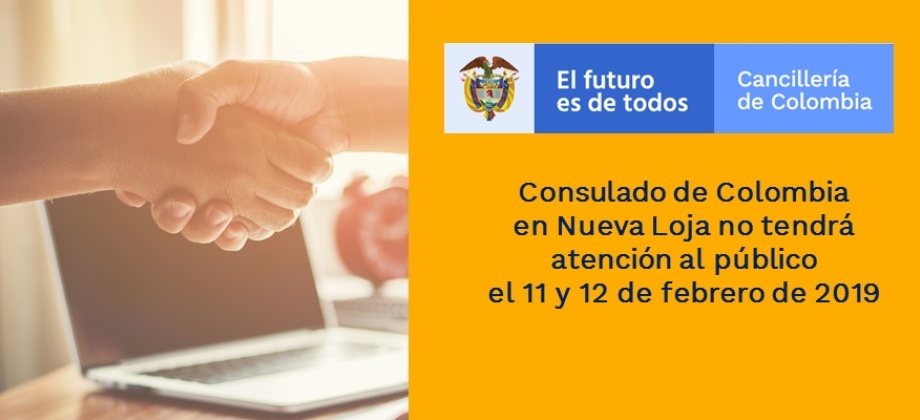 Consulado de Colombia en Nueva Loja no tendrá atención al público el 11 y 12 de febrero 