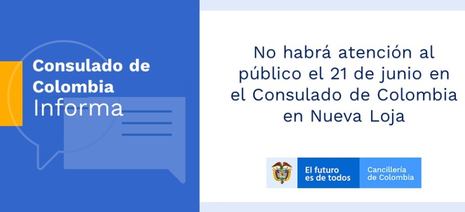 No habrá atención al público el 21 de junio en el Consulado de Colombia 